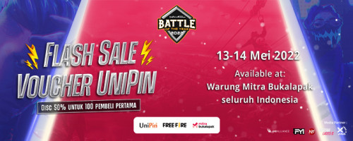 Flash Sale 50% UniPin Voucher di Turnamen Free Fire UniPin X Mitra Bukalapak 2022